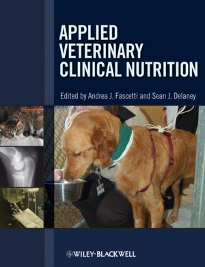 Cover Art for 9780813806570, Applied Veterinary Clinical Nutrition by Andrea J. Fascetti