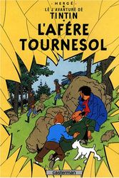 Cover Art for 9782203002753, L'AFFAIRE TOURNESOL ; L'AFERE TOURNESOL by Hergé