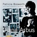 Cover Art for 9780099507888, Diane Arbus by Patricia Bosworth