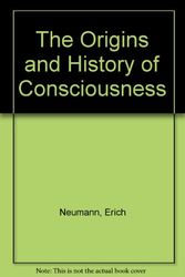 Cover Art for 9789997497918, The Origins and History of Consciousness by Erich Neumann