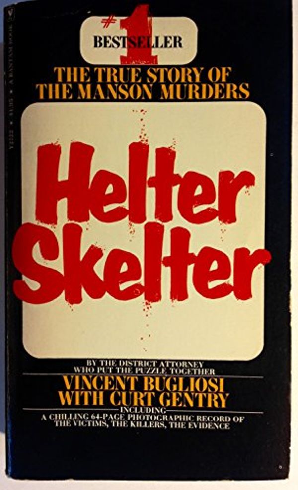 Cover Art for B001I0J0QG, Helter Skelter by Vincent Bugliosi