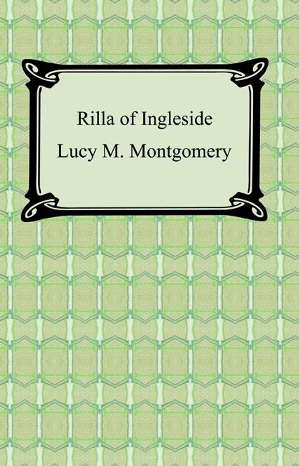 Cover Art for 9781596742550, Rilla of Ingleside by L.M. Montgomery