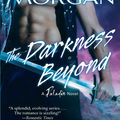 Cover Art for 9781439176085, The Darkness Beyond by Alexis Morgan