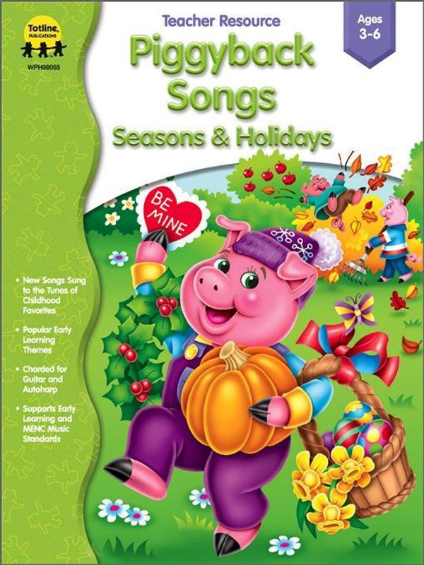 Cover Art for 9781624422300, Piggyback Songs - Seasons & Holidays, Grades Toddler - K by Publications, Totline