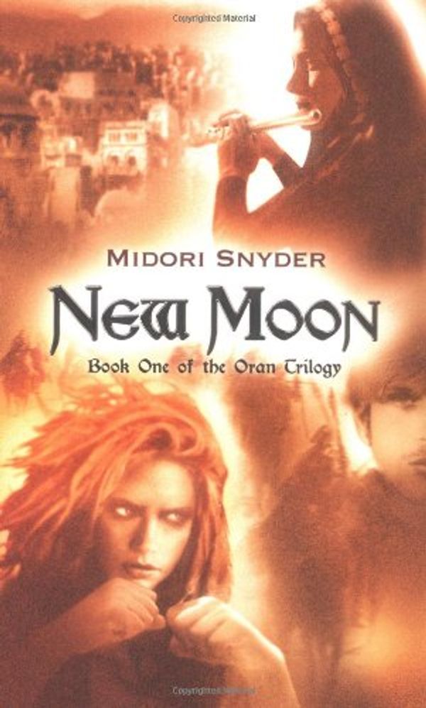 Cover Art for 9780142403495, New Moon: Book One of the Oran Trilogy by Midori Snyder