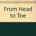 Cover Art for 9780606199728, From Head to Toe by Eric Carle