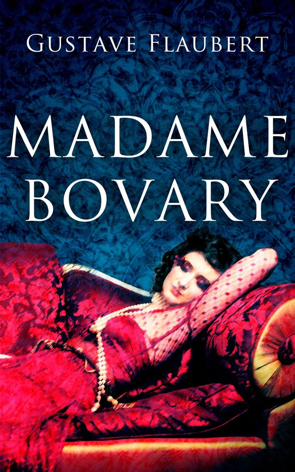 Cover Art for 9781443414050, Madame Bovary by Gustave Flaubert