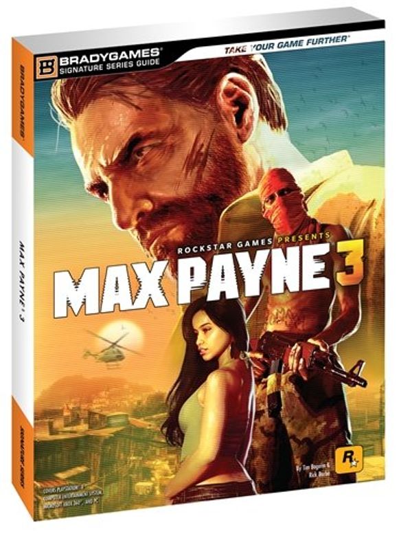 Cover Art for 9780744013818, Max Payne 3 Signature Series Guide by BradyGames