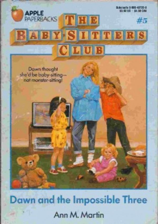 Cover Art for 9780590407472, Dawn and the Impossible Three (The Baby-Sitters Club, Book 5) by Ann M. Martin