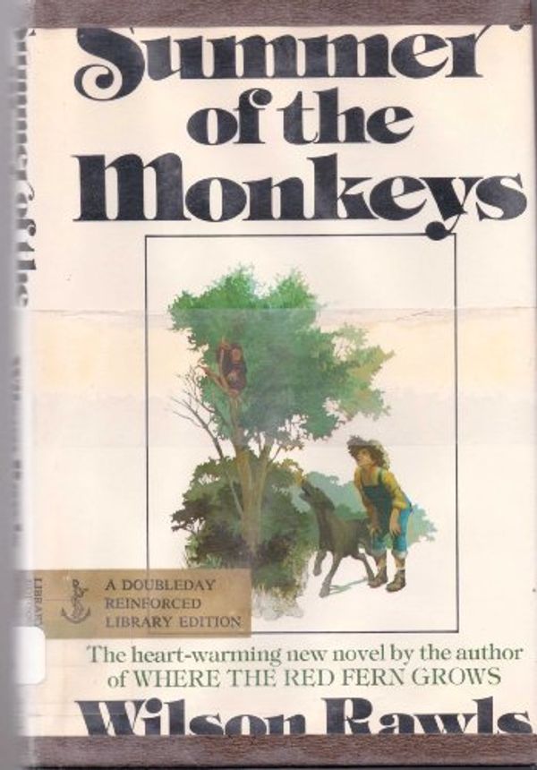 Cover Art for 9780385130042, Summer of the Monkeys by Wilson Rawls