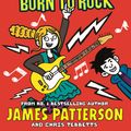 Cover Art for 9781784753955, Middle School: Born to Rock by James Patterson