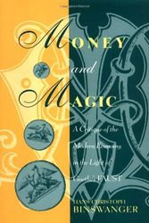 Cover Art for 9780226051857, Money and Magic by Hans Christoph Binswanger
