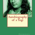 Cover Art for 9781500602390, Autobiography of a Yogi by Paramahansa Yogananda