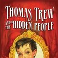 Cover Art for 9780340944042, Thomas Trew and the Hidden People by Sophie Masson