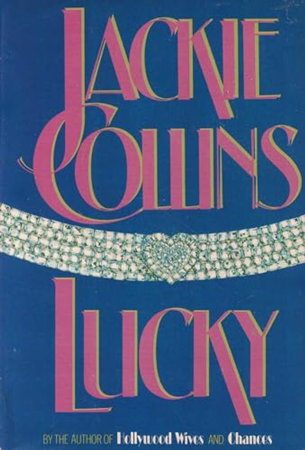 Cover Art for 9780671524937, Lucky by Jackie Collins