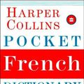 Cover Art for 9780060956646, Harper Collins Pocket French Dictionary by Harper Collins Publishers
