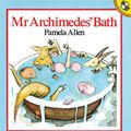 Cover Art for 9780140501629, Mr Archimedes' Bath by Pamela Allen