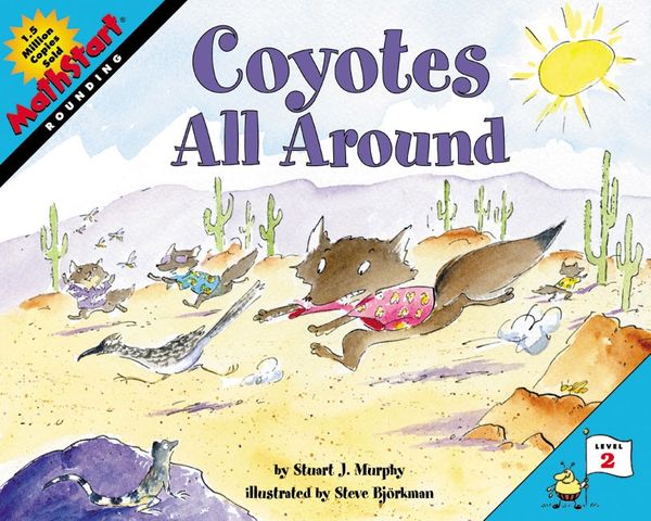 Cover Art for 9780060515317, Coyotes All Around by Stuart J. Murphy