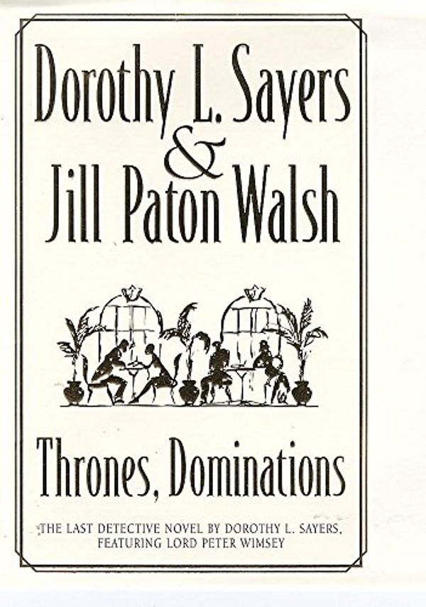 Cover Art for 9780340684559, Thrones, Dominations by Dorothy L. Sayers
