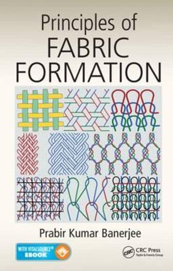Cover Art for 9781466554443, Principles of Fabric Formation by Prabir Kumar Banerjee