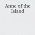 Cover Art for 9798676830267, Anne of the Island by Beyond Words Press, Lucy Maud Montgomery