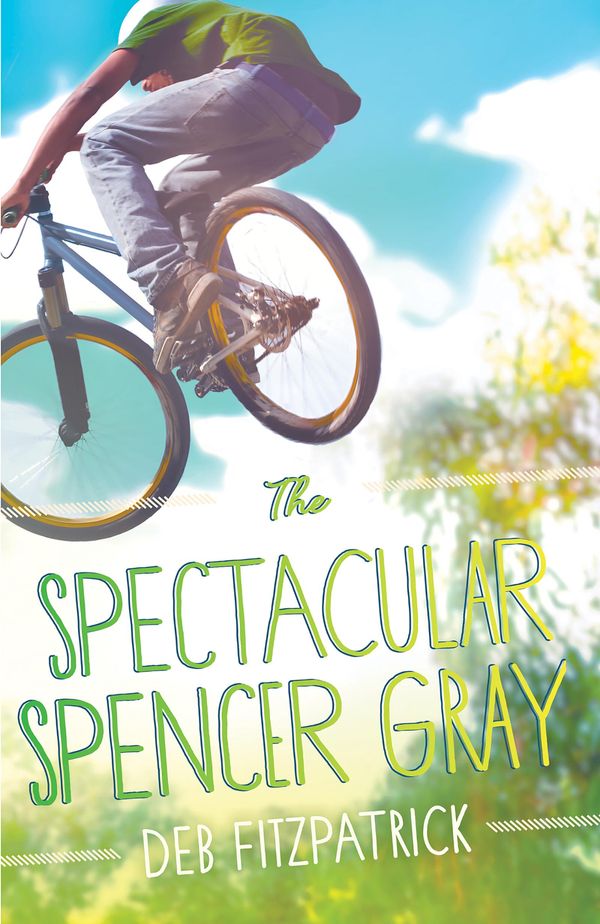 Cover Art for 9781925164688, Spectacular Spencer Gray by Deb Fitzpatrick