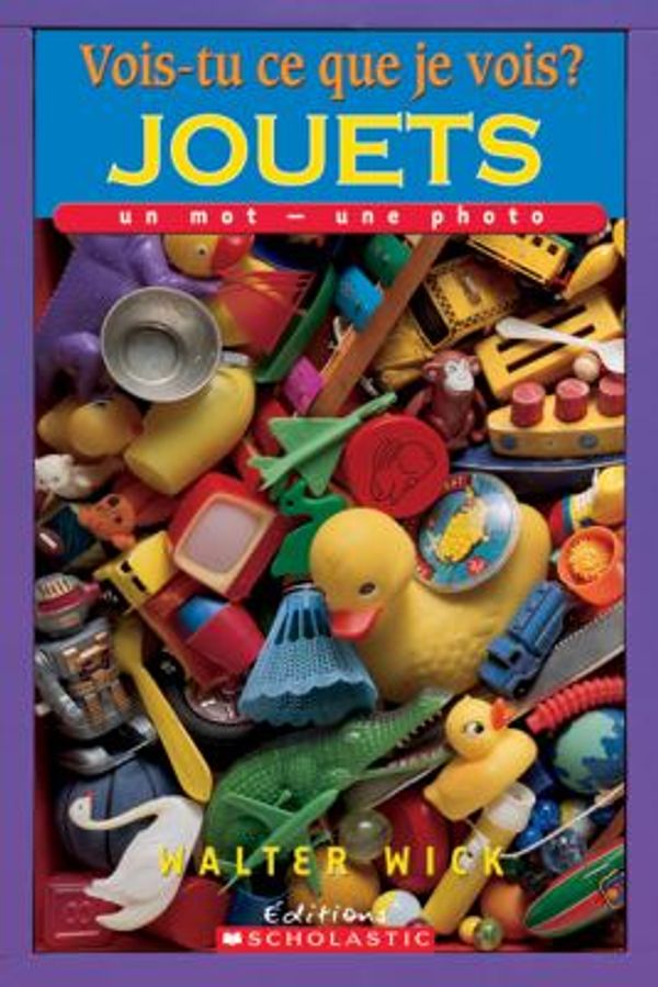 Cover Art for 9780545982214, Jouets by Walter Wick