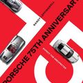 Cover Art for 9780760372661, Porsche 75th Anniversary: Expect the Unexpected by Randy Leffingwell