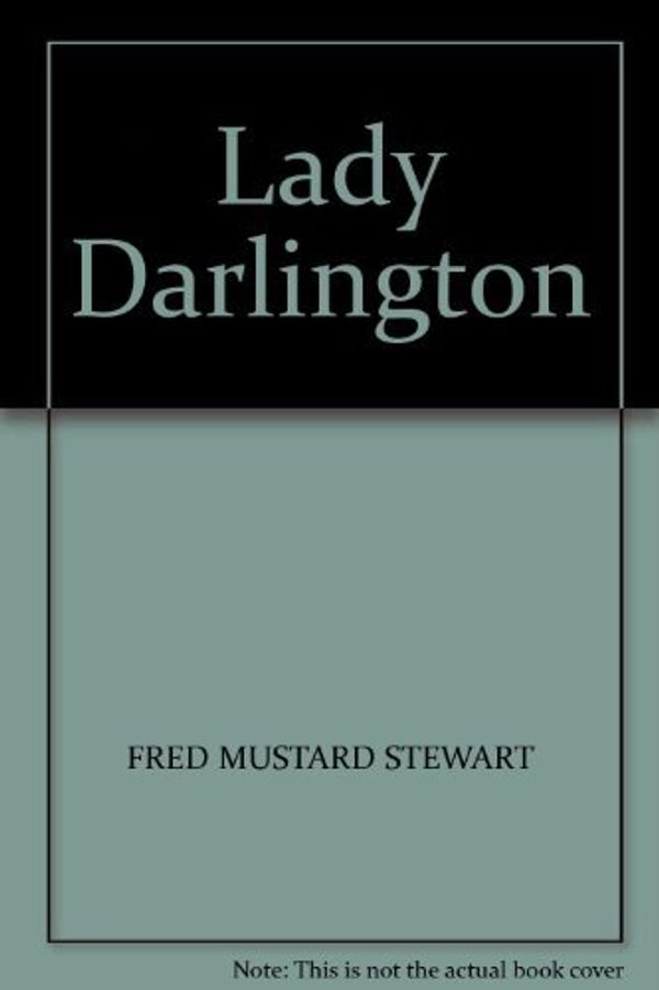 Cover Art for 9780450018343, Lady Darlington by Fred Mustard Stewart