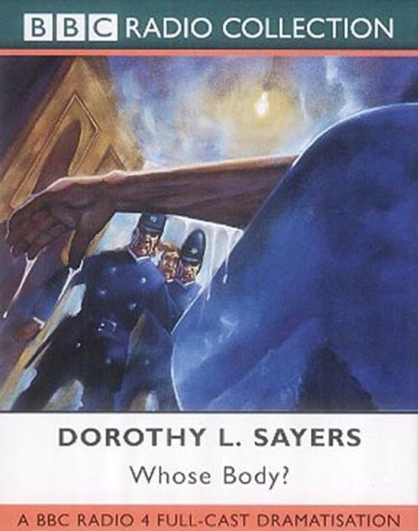 Cover Art for 9780563529088, Whose Body?: BBC Radio 4 Full-cast Dramatisation (BBC Radio Collection) (Audio Cassette) by Dorothy L. Sayers