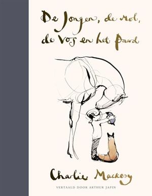Cover Art for 9789026623844, De jongen, de mol, de vos en het paard by Charlie Mackesy