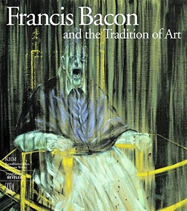 Cover Art for 9788884917218, Francis Bacon and the Tradition of Art (Art Catalogue) by Norman Bryson, Ernst Van Alphen, Olivier Berggruen, Margarita Cappock, Michael Peppiatt