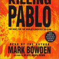 Cover Art for 9780743517904, Killing Pablo by Mark Bowden
