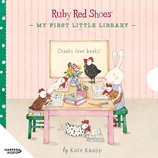 Cover Art for B07Q46Q3VL, Ruby Red Shoes: My First Little Library by Kate Knapp