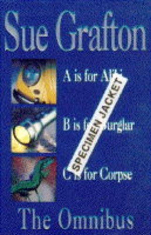 Cover Art for 9780330345934, The Omnibus: "D is for Deadbeat", "E is for Evidence", "F is for Fugitive" by Sue Grafton