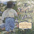 Cover Art for 9780736906906, For This Child I Prayed by Stormie Omartian