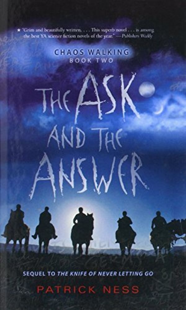 Cover Art for 9781606866955, Ask and the Answer by Patrick Ness