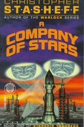 Cover Art for 9780345368898, Company of Stars (Starship Troupers, Book 1) by Christopher Stasheff