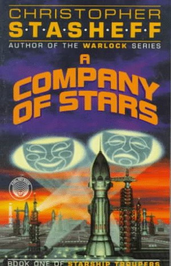 Cover Art for 9780345368898, Company of Stars (Starship Troupers, Book 1) by Christopher Stasheff