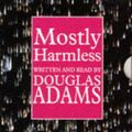 Cover Art for 9781856958370, Mostly Harmless: Complete & Unabridged by Douglas Adams