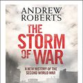 Cover Art for 9781452634036, The Storm of War (Library Edition) by Andrew Roberts