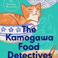 Cover Art for B0C5V9H3J2, The Kamogawa Food Detectives by Hisashi Kashiwai