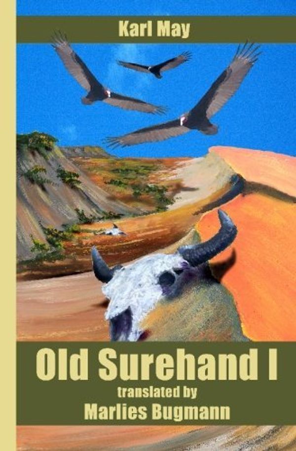 Cover Art for 9781419635182, Old Surehand, Vol. 1 by Marlies Bugmann