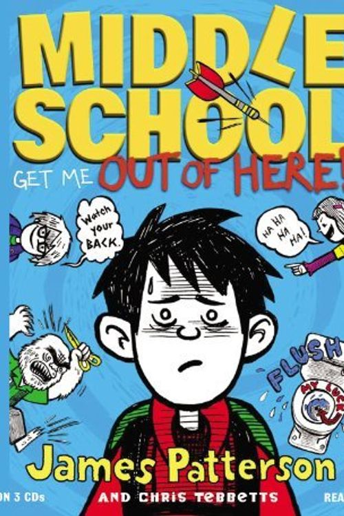 Cover Art for B01LP7R8JM, Middle School: Get Me Out of Here! by James Patterson;Chris Tebbetts