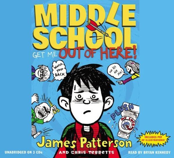 Cover Art for B01LP7R8JM, Middle School: Get Me Out of Here! by James Patterson;Chris Tebbetts