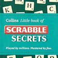 Cover Art for 9780007942626, Collins Little Book of Scrabble Secrets by Mark Nyman