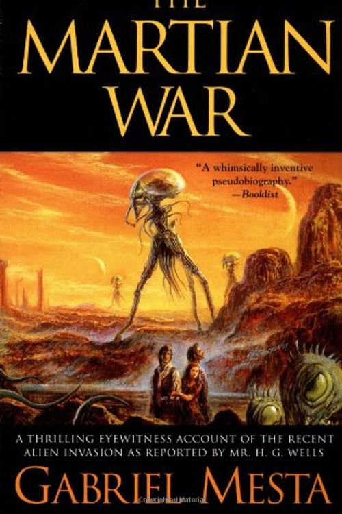 Cover Art for 9780743446556, The Martian War: A Thrilling Eyewitness Account of the Recent Invasion as Reported by Mr. H.G. Wells by Gabriel Mesta