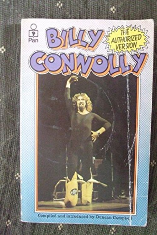 Cover Art for 9780330247672, Billy Connolly by Duncan Campbell