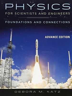 Cover Art for 9781305775282, Physics for Scientists and Engineers + Enhanced Webassign Printed Access Card for Physics, Multi-term Courses: Foundations and Connections; Advance Edition by Katz, Debora M.