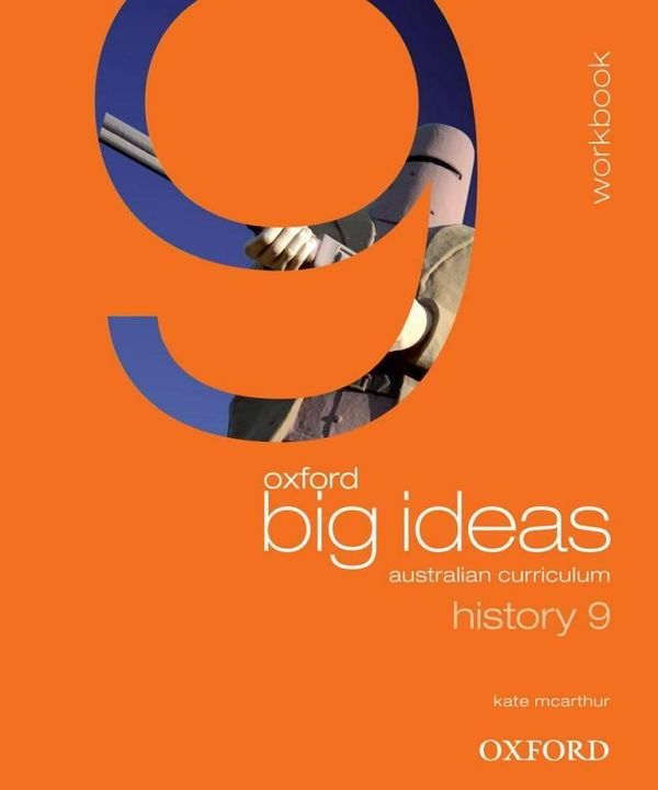 Cover Art for 9780195575781, Oxford Big Ideas History 9: Australian Curriculum Workbook by McArthur